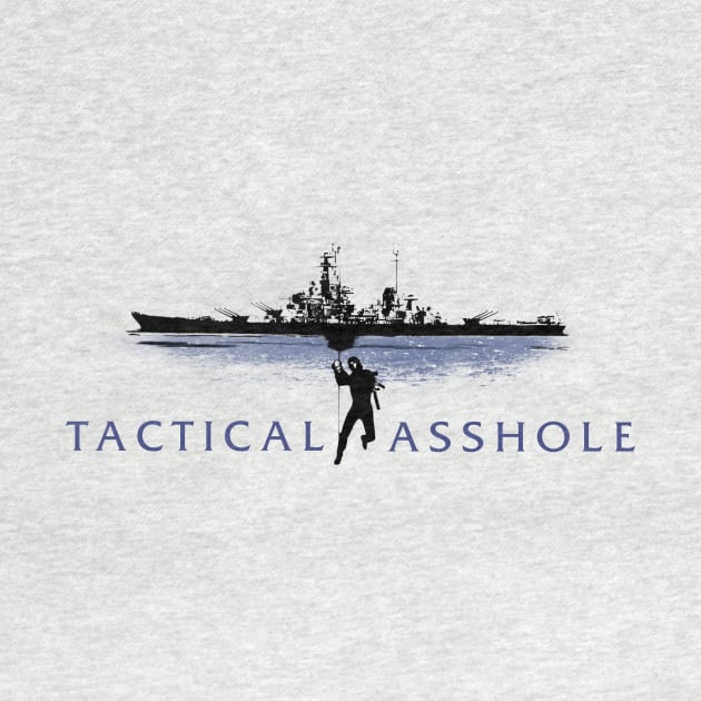 Tactical Asshole by Toby Wilkinson